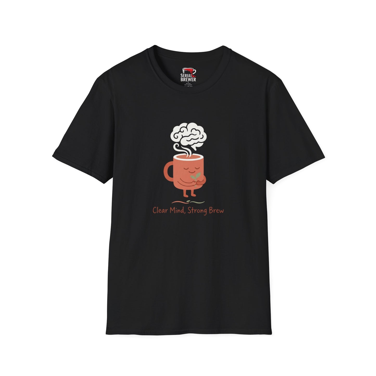 Coffee Mug T-Shirt — Cute Steaming Mug Graphic Tee (Calm Mind, Strong Brew)