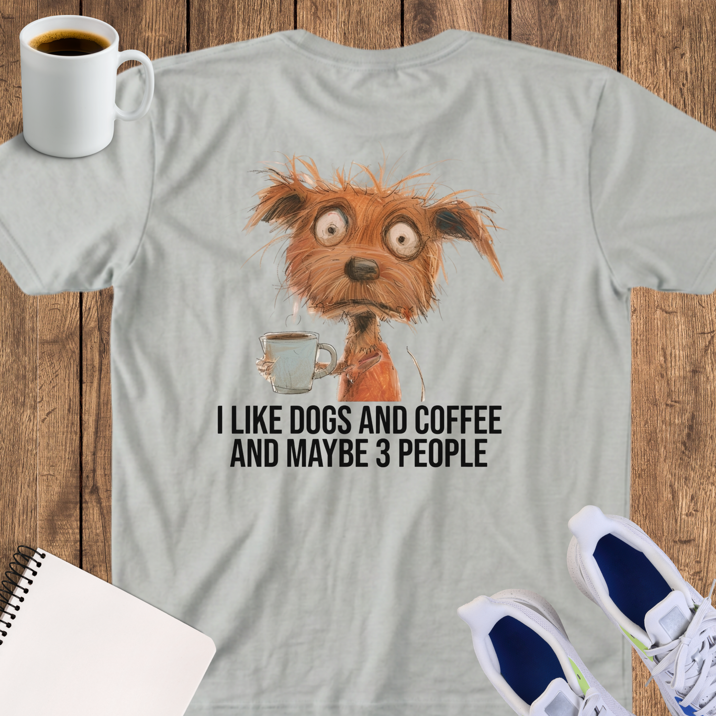 Funny Dog & Coffee T‑Shirt — "I Like Dogs and Coffee and Maybe 3 People"