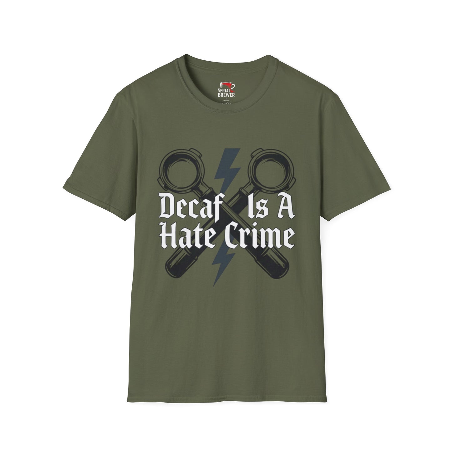 T-Shirt — “Decaf Is A Hate Crime” Coffee Lover Graphic Tee