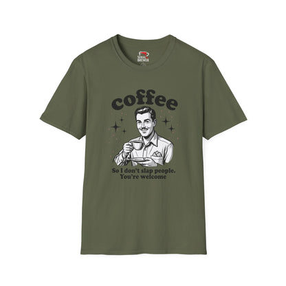 Coffee T-Shirt — 'Coffee: So I Don't Slap People. You're Welcome' Retro Tee