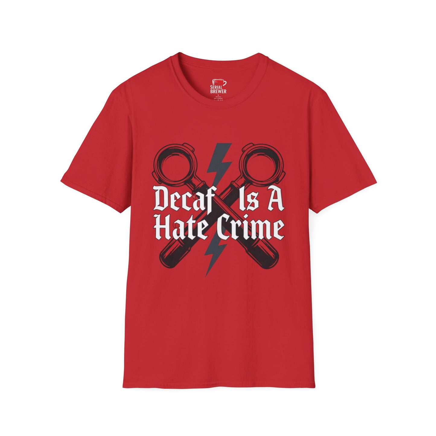 T-Shirt — “Decaf Is A Hate Crime” Coffee Lover Graphic Tee