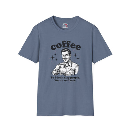 Coffee T-Shirt — 'Coffee: So I Don't Slap People. You're Welcome' Retro Tee