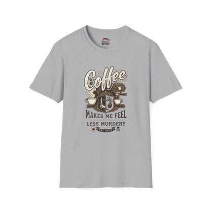 Coffee T-Shirt — "Coffee Makes Me Feel Less Murdery" Vintage Espresso Machine Tee