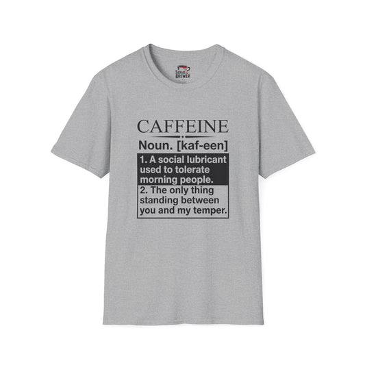 Caffeine Definition T-Shirt — Funny Coffee Lover Tee ("A social lubricant used to tolerate morning people")