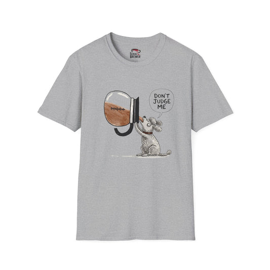 "Don't Judge Me" Dog Coffee T-Shirt
