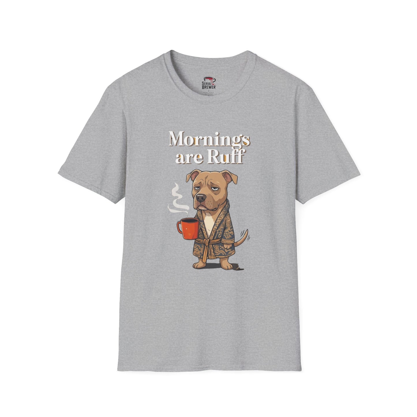 Mornings Are Ruff Dog Tee — Funny Coffee & Grumpy Pup T-Shirt