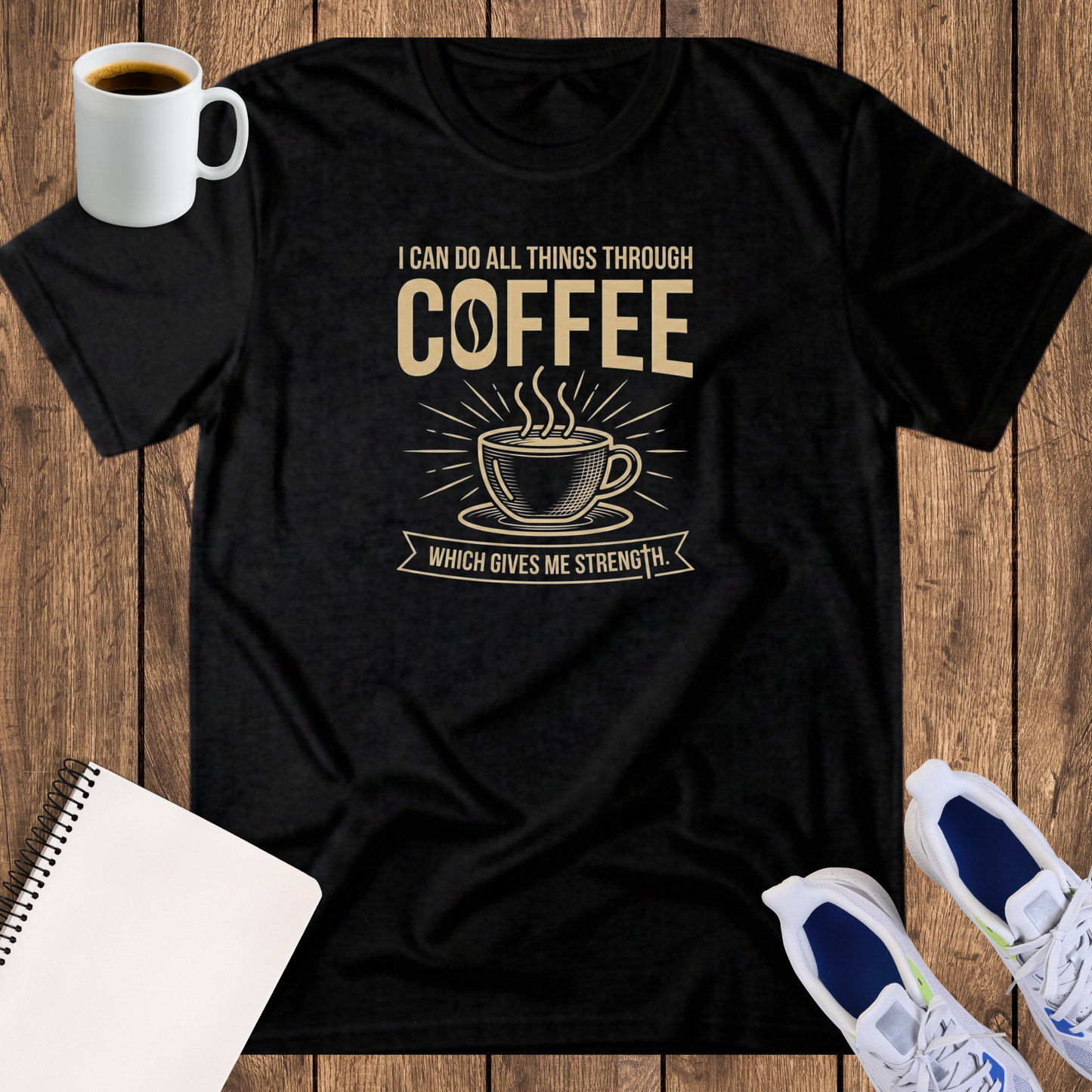 Coffee T‑Shirt — “I Can Do All Things Through Coffee” Vintage Coffee Lover Tee