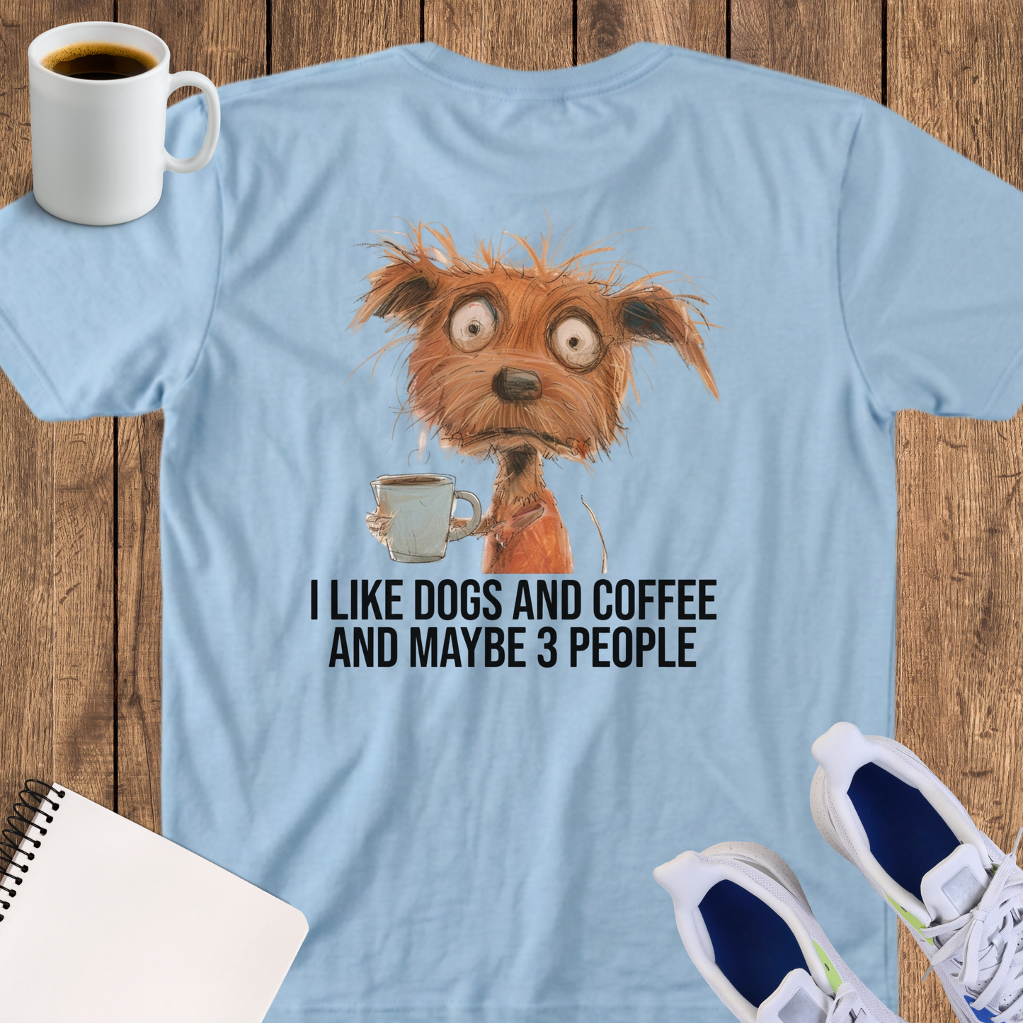 Funny Dog & Coffee T‑Shirt — "I Like Dogs and Coffee and Maybe 3 People"